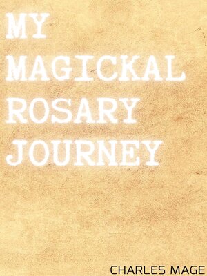 cover image of My Magickal Rosary Journey